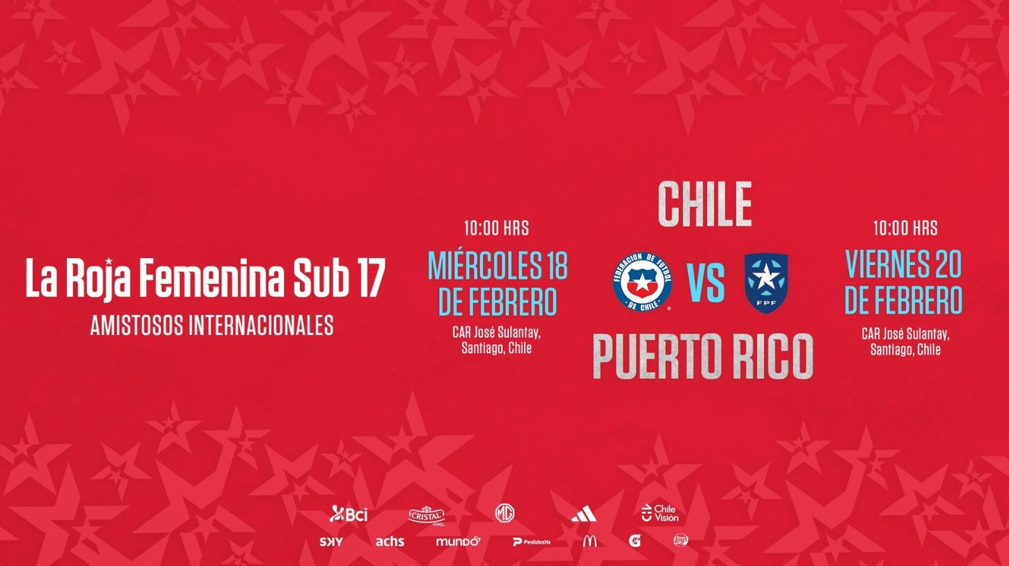 Đội tuyển Chile U17 nữ đối đầu Puerto Rico: Bước đệm quan trọng hướng tới World Cup 2026